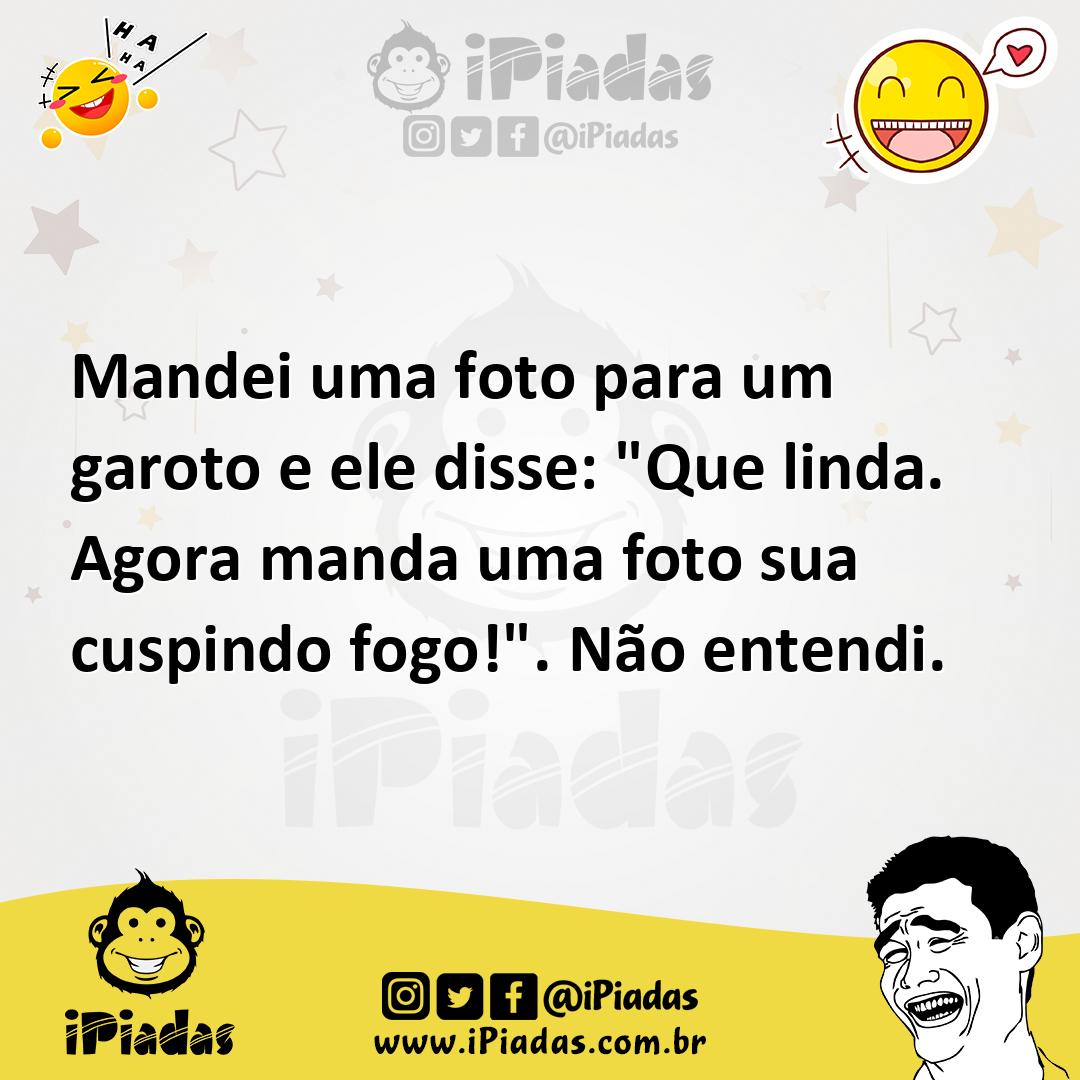Ilustração de Mandei uma foto para um garoto e ele disse: "Que linda. Agora manda um... no iPiadas
