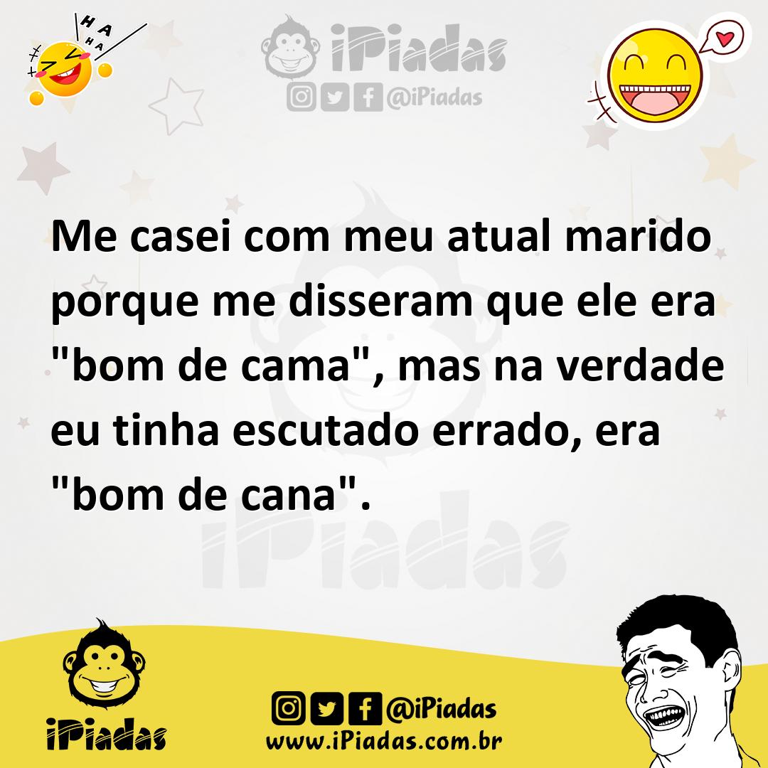 Ilustração de Me casei com meu atual marido porque me disseram que ele era "bom de c... no iPiadas