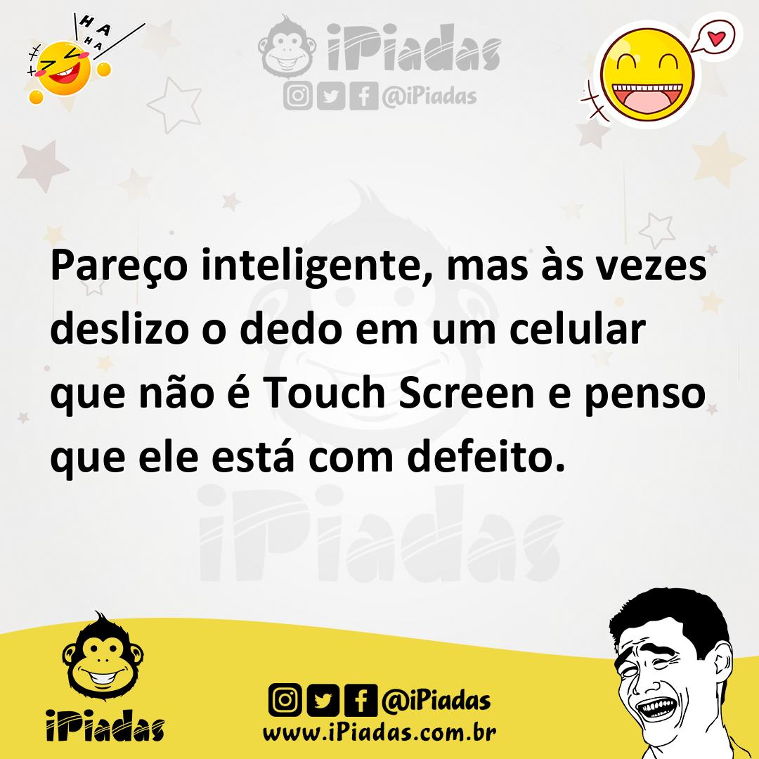 Ilustração de Pareço inteligente, mas às vezes deslizo o dedo em um celular que não... no iPiadas