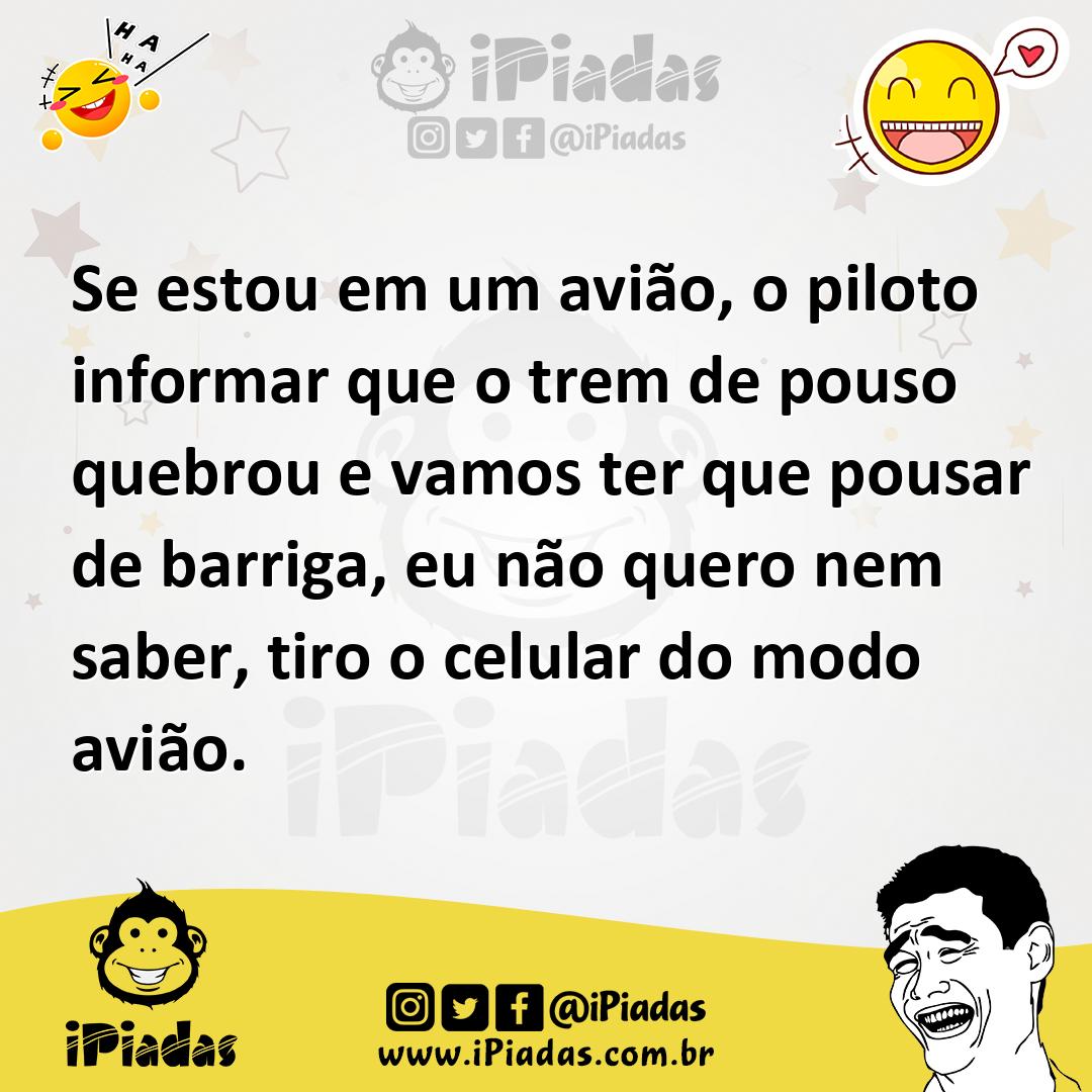 Ilustração de Se estou em um avião, o piloto informar que o trem de pouso quebrou e... no iPiadas