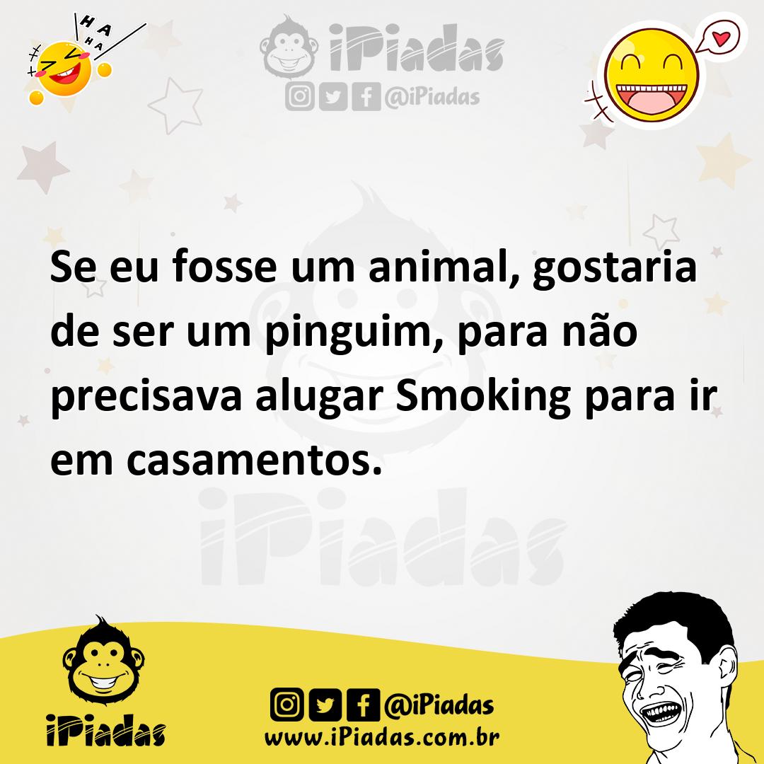 Ilustração de Se eu fosse um animal, gostaria de ser um pinguim, para não precisava... no iPiadas