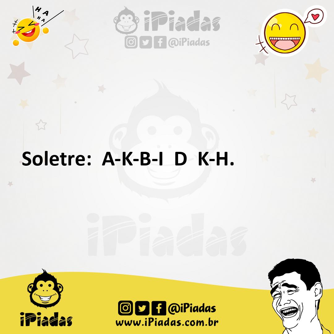 Ilustração de Soletre: A-K-B-I D K-H. no iPiadas