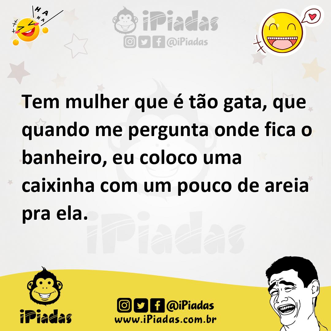 Ilustração de Tem mulher que é tão gata, que quando me pergunta onde fica o banheiro... no iPiadas