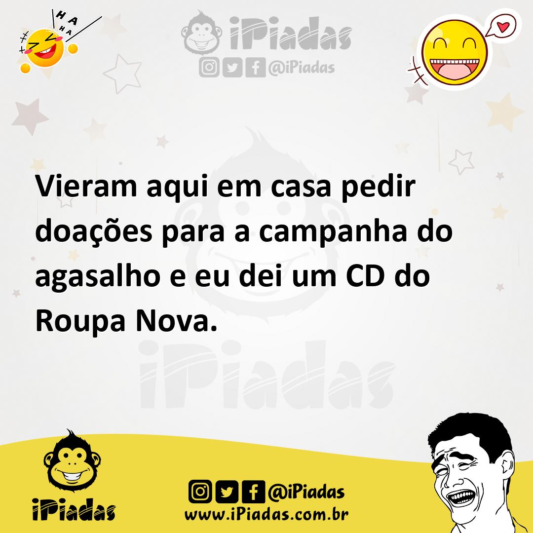 Ilustração de Vieram aqui em casa pedir doações para a campanha do agasalho e eu dei... no iPiadas