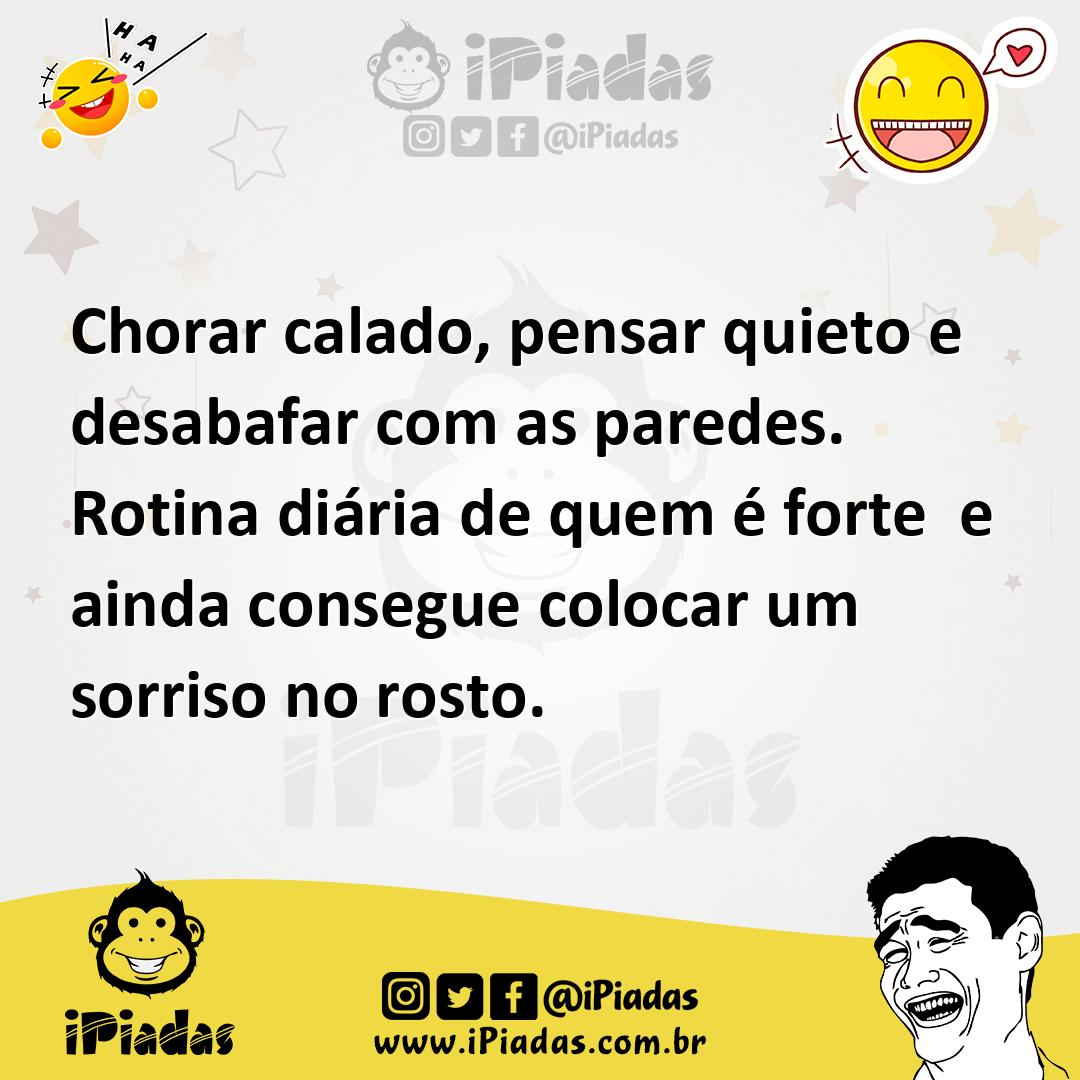 Ilustração de Chorar calado, pensar quieto e desabafar com as paredes. Rotina diária... no iPiadas
