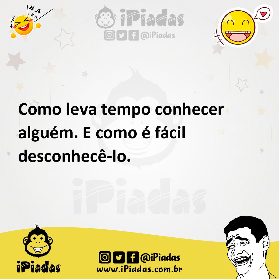 Ilustração de Como leva tempo conhecer alguém. E como é fácil desconhecê-lo. no iPiadas