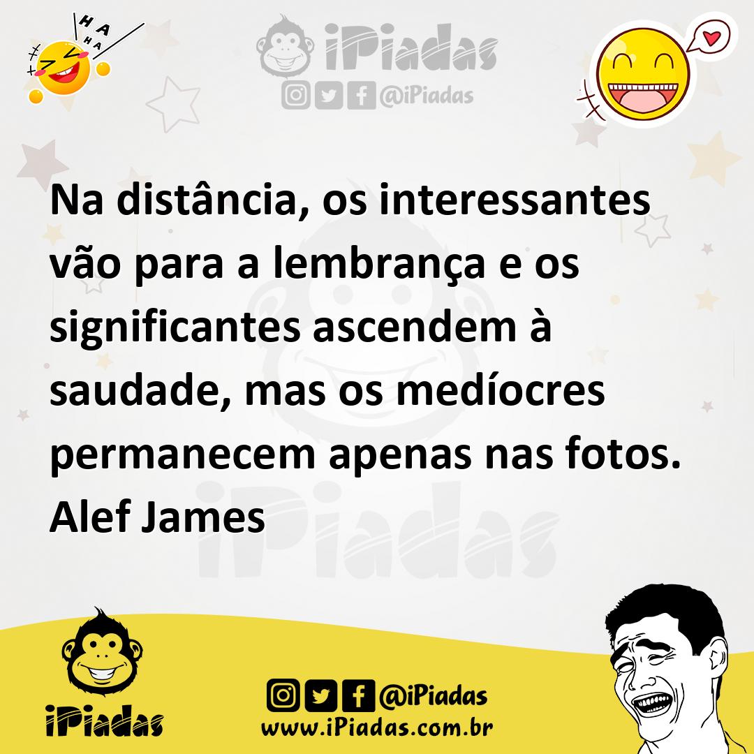Ilustração de Na distância, os interessantes vão para a lembrança e os significantes... no iPiadas