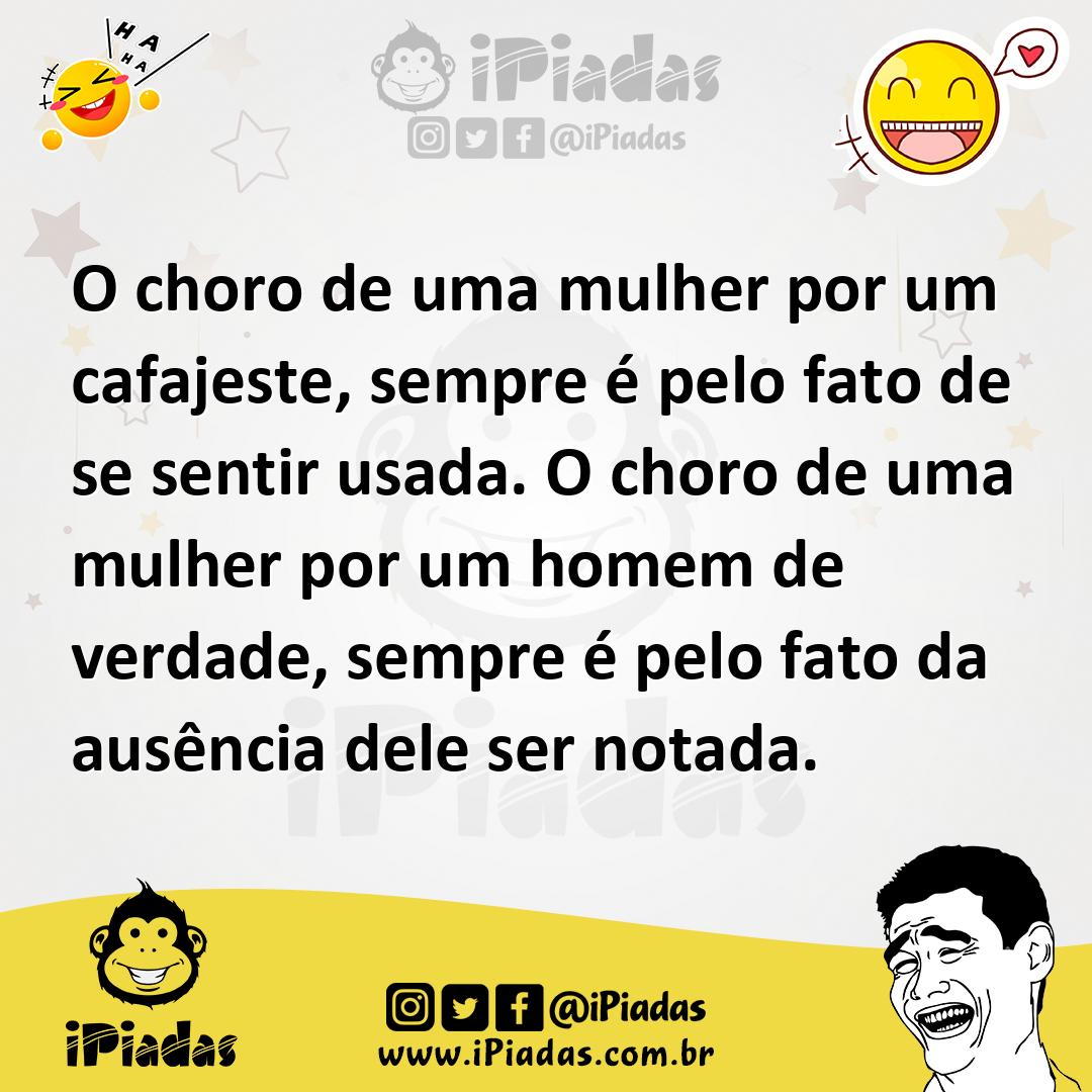 Ilustração de O choro de uma mulher por um cafajeste, sempre é pelo fato de se senti... no iPiadas