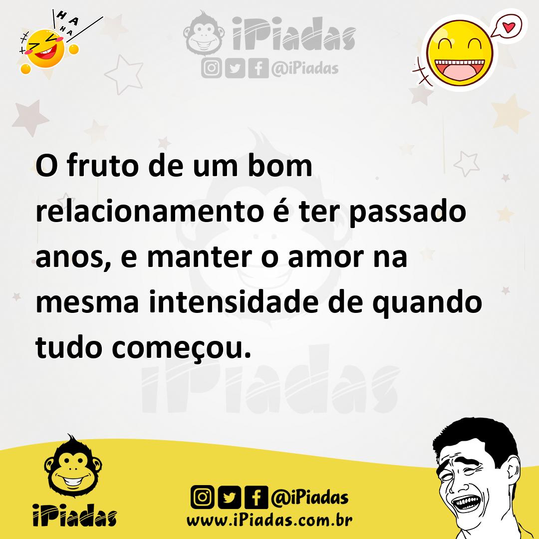 Ilustração de O fruto de um bom relacionamento é ter passado anos, e manter o amor n... no iPiadas