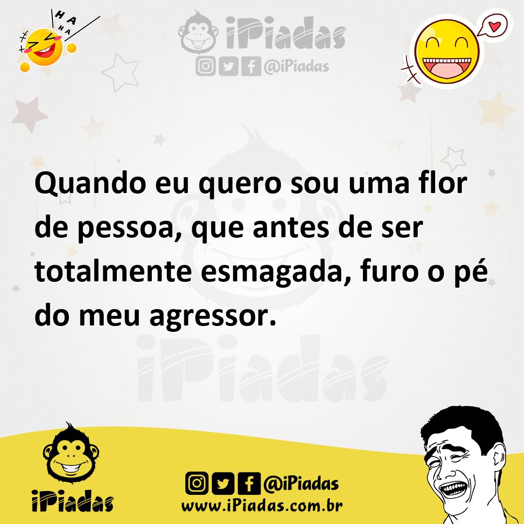 Ilustração de Quando eu quero sou uma flor de pessoa, que antes de ser totalmente es... no iPiadas