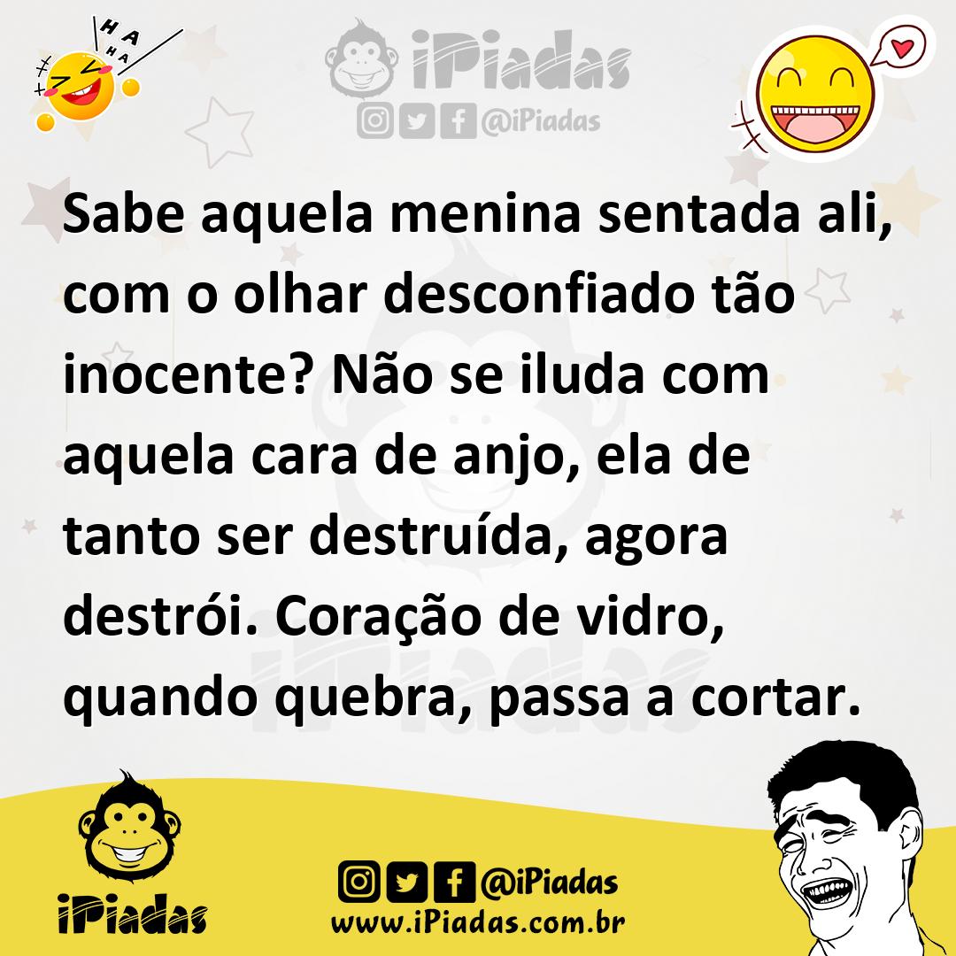 Ilustração de Sabe aquela menina sentada ali, com o olhar desconfiado tão inocente?... no iPiadas