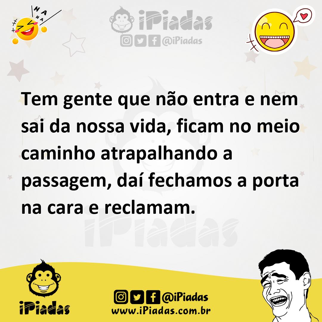 Ilustração de Tem gente que não entra e nem sai da nossa vida, ficam no meio caminho... no iPiadas