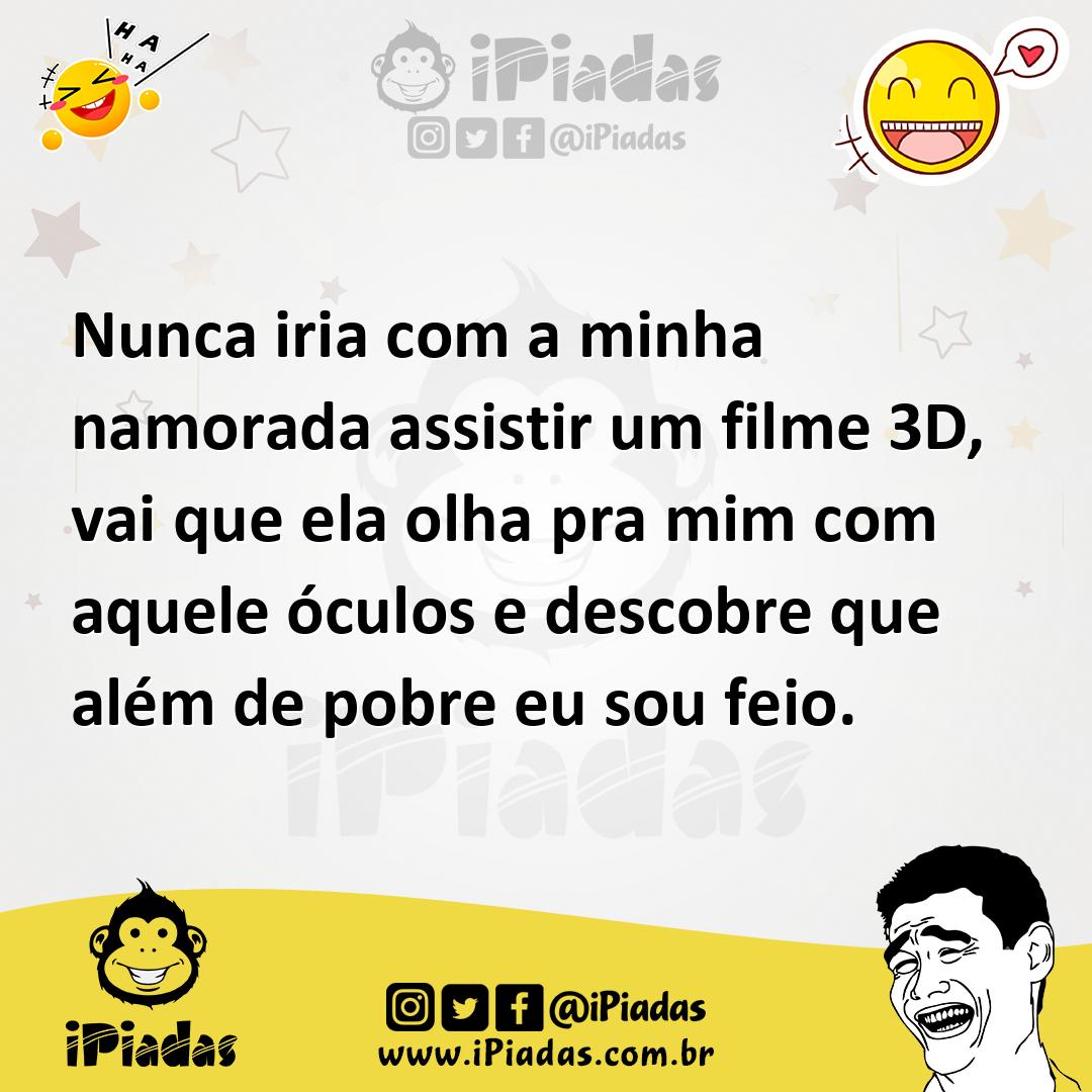 Ilustração de Nunca iria com a minha namorada assistir um filme 3D, vai que ela olha... no iPiadas