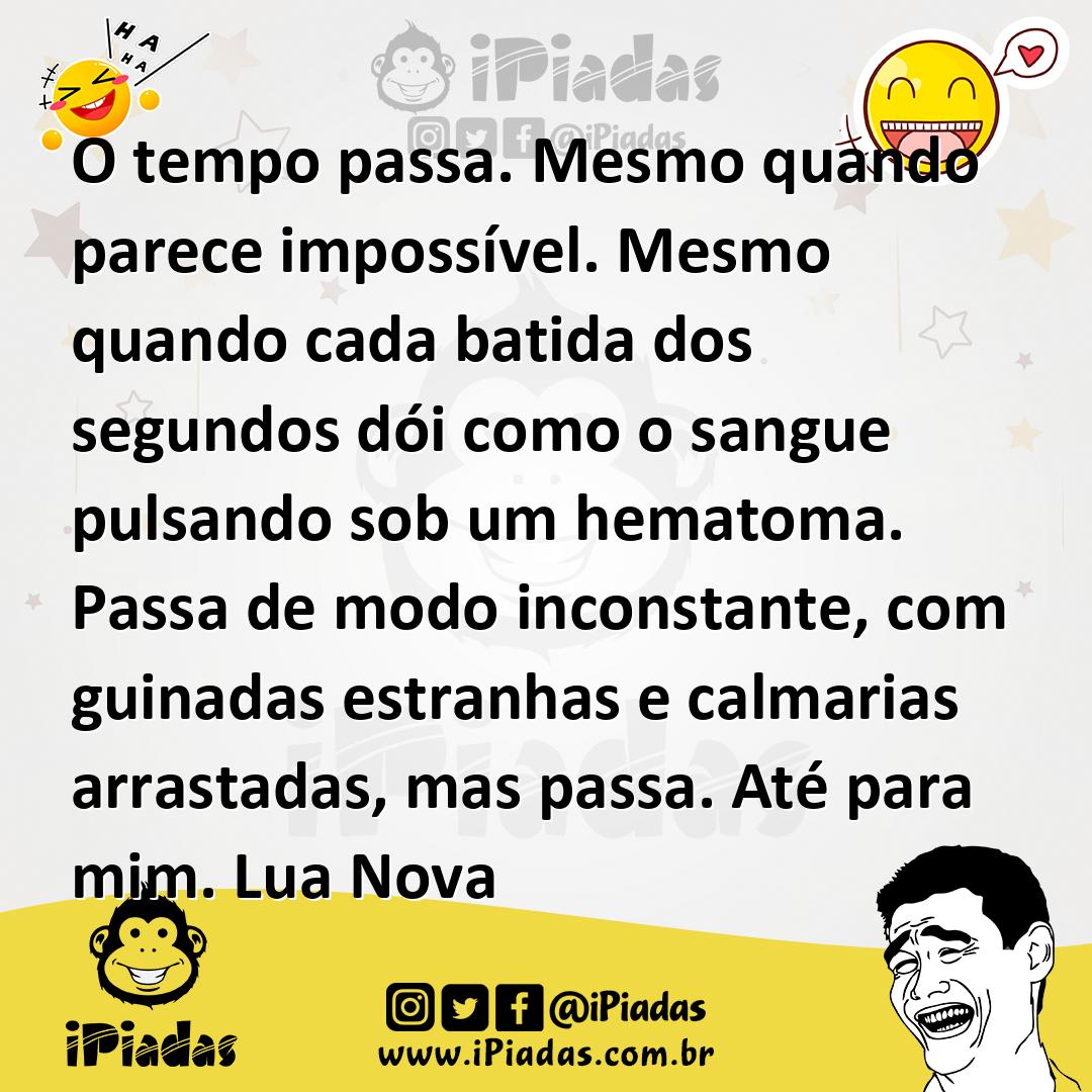 Ilustração de O tempo passa. Mesmo quando parece impossível. Mesmo quando cada batid... no iPiadas