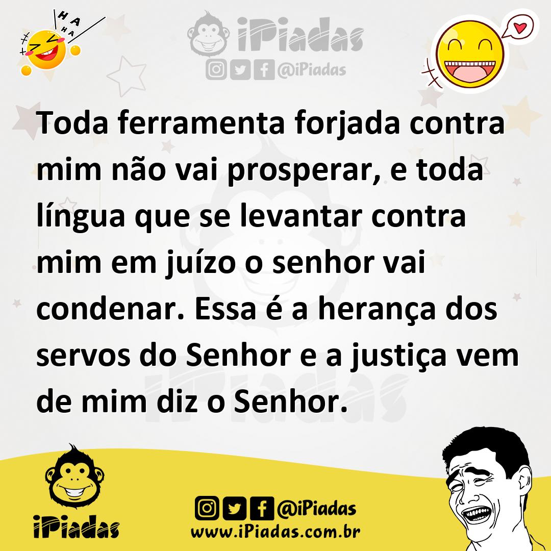 Ilustração de Toda ferramenta forjada contra mim não vai prosperar, e toda língua qu... no iPiadas