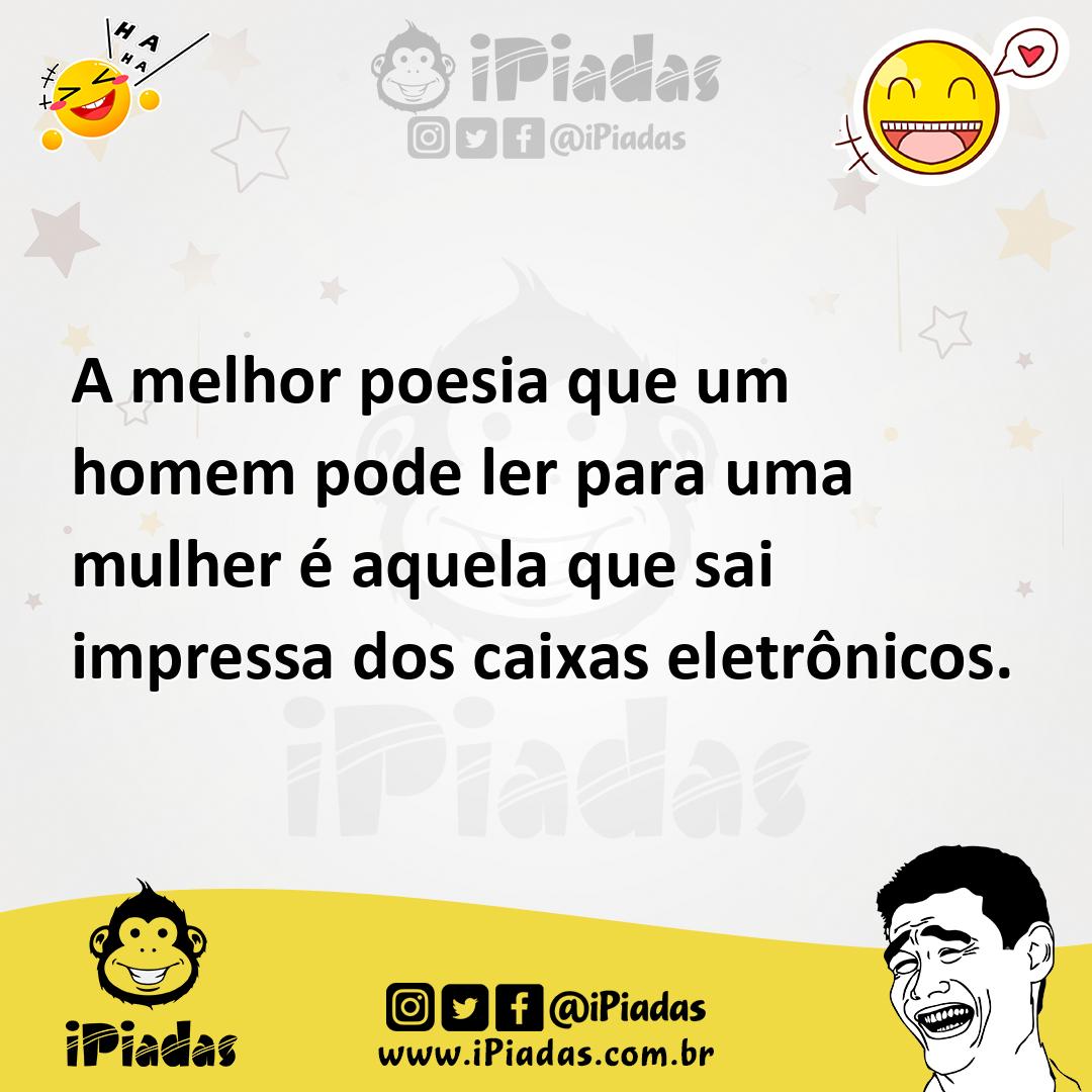 Ilustração de A melhor poesia que um homem pode ler para uma mulher é aquela que sai... no iPiadas