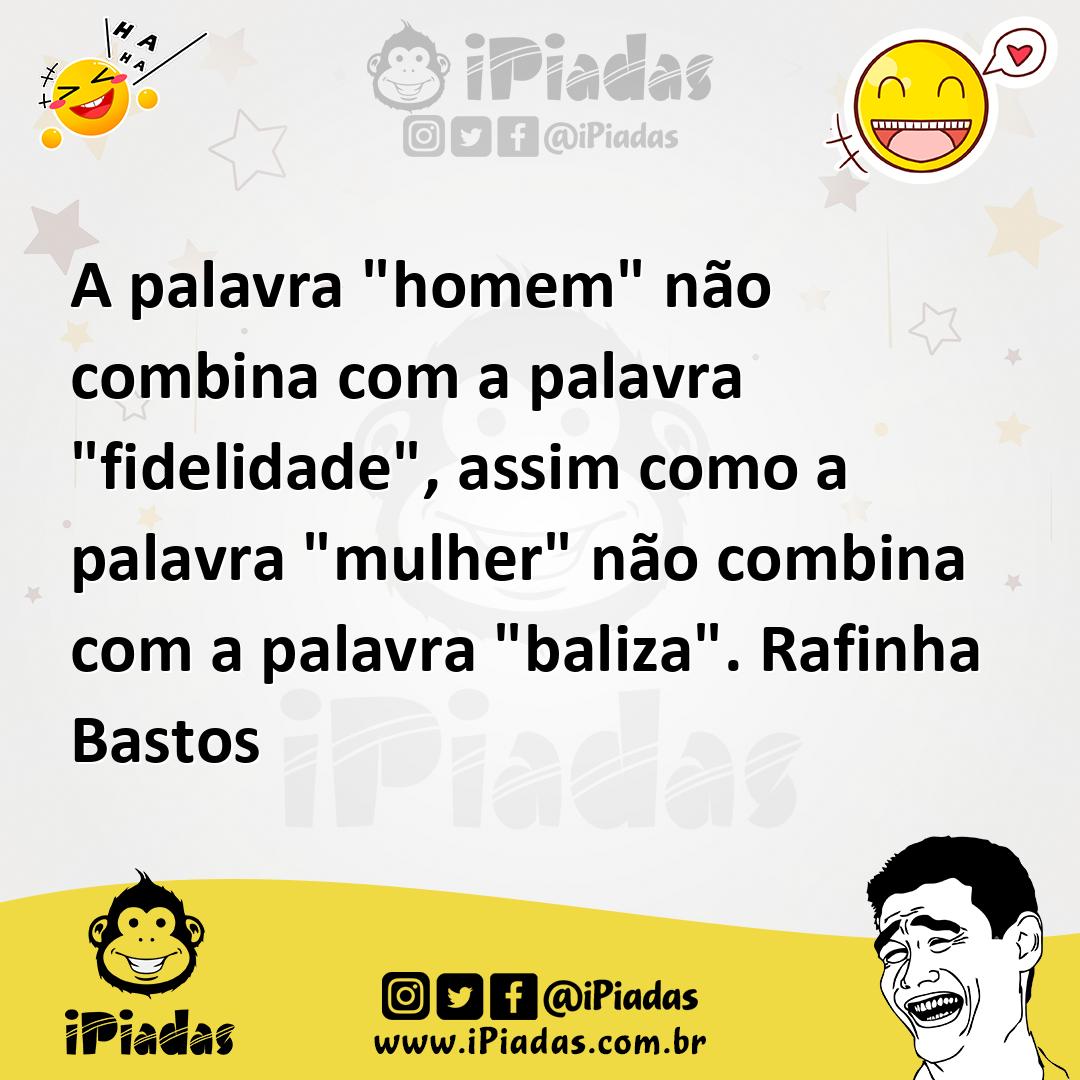 Ilustração de A palavra "homem" não combina com a palavra "fidelidade", assim como a... no iPiadas