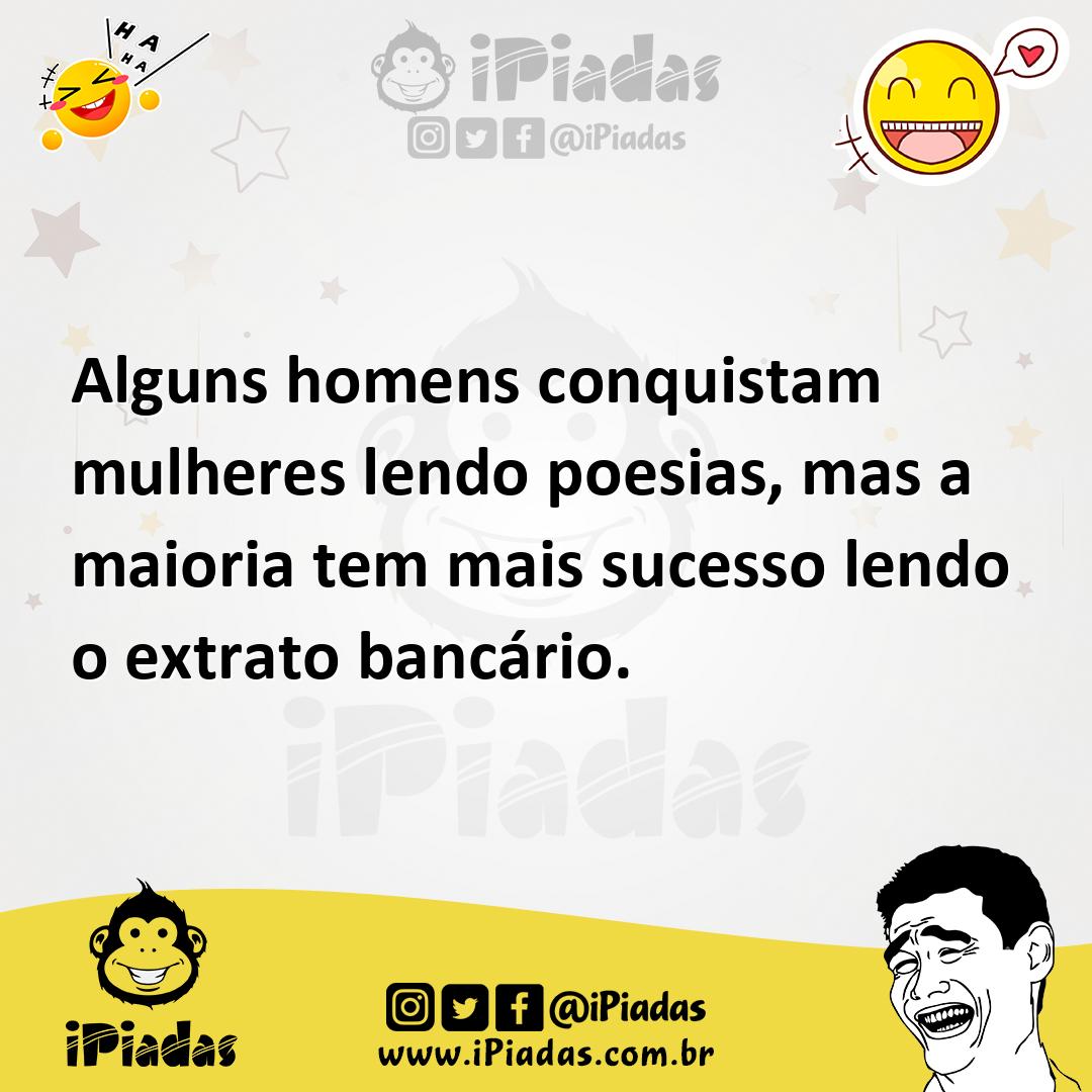 Ilustração de Alguns homens conquistam mulheres lendo poesias, mas a maioria tem mai... no iPiadas