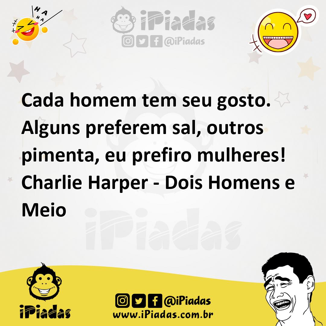 Ilustração de Cada homem tem seu gosto. Alguns preferem sal, outros pimenta, eu pref... no iPiadas