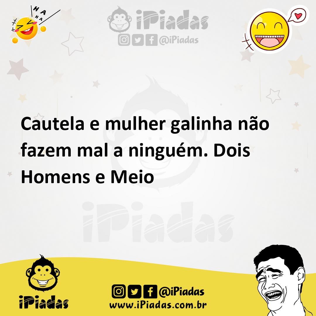Ilustração de Cautela e mulher galinha não fazem mal a ninguém. Dois Homens e Meio no iPiadas