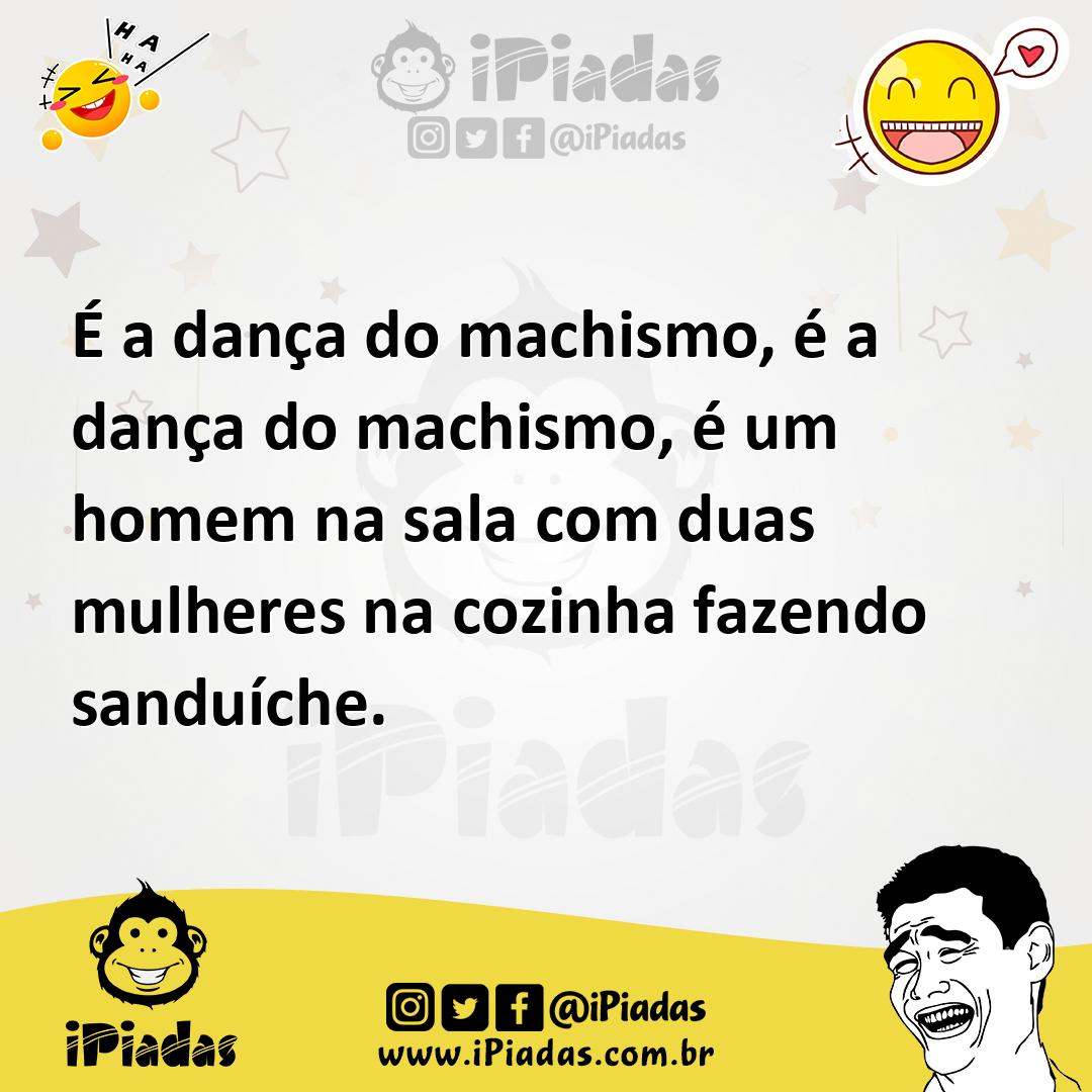 Ilustração de É a dança do machismo, é a dança do machismo, é um homem na sala com d... no iPiadas