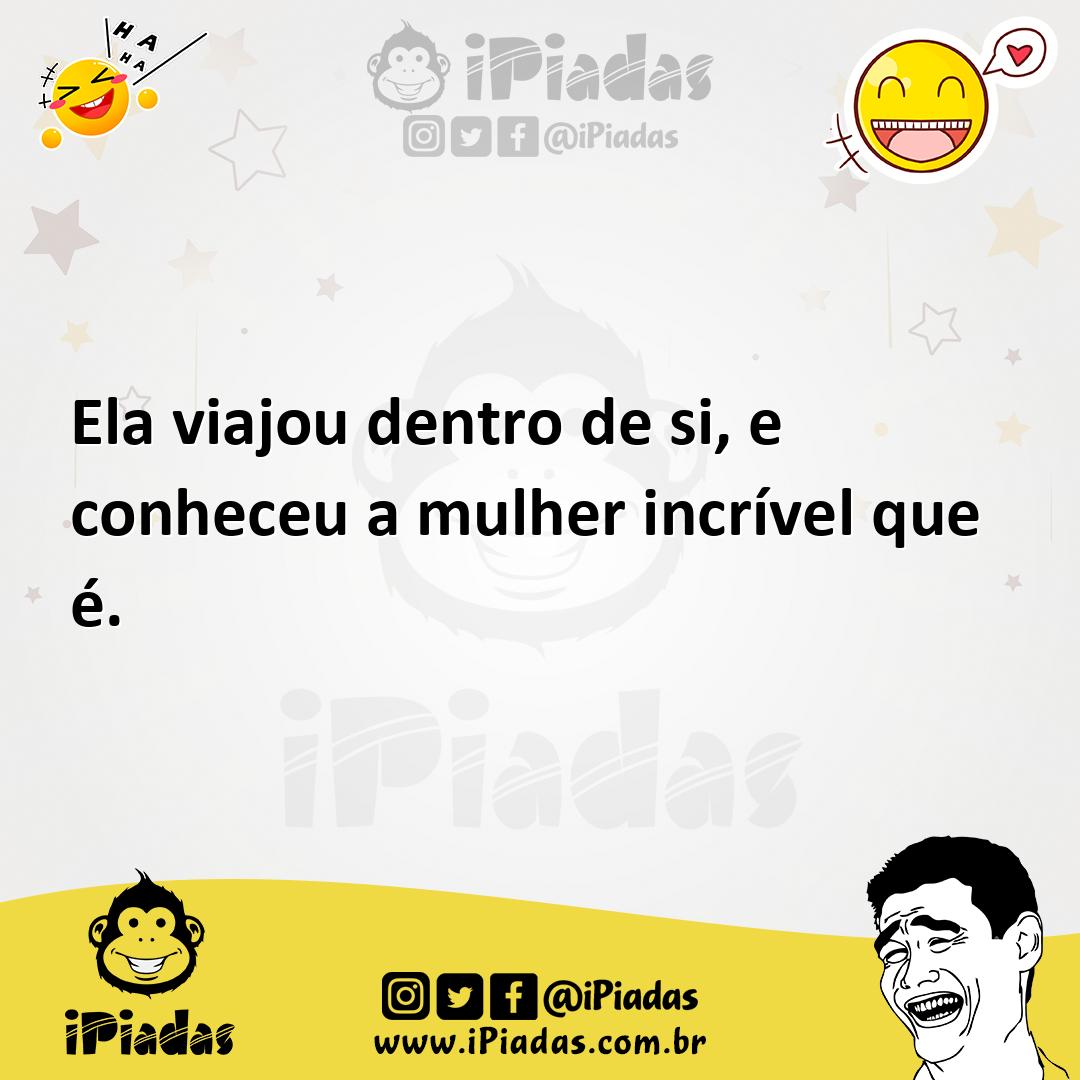 Ilustração de Ela viajou dentro de si, e conheceu a mulher incrível que é. no iPiadas