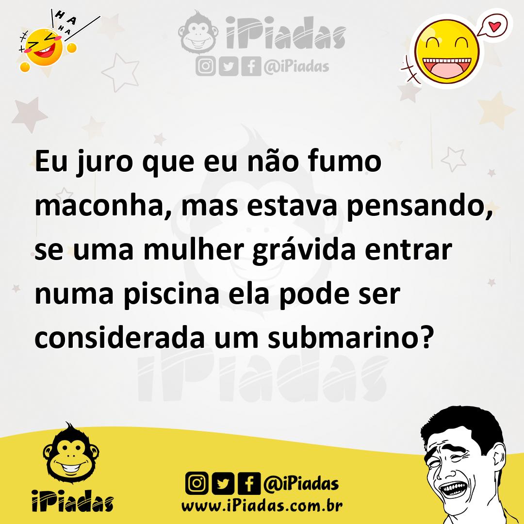 Ilustração de Eu juro que eu não fumo maconha, mas estava pensando, se uma mulher gr... no iPiadas