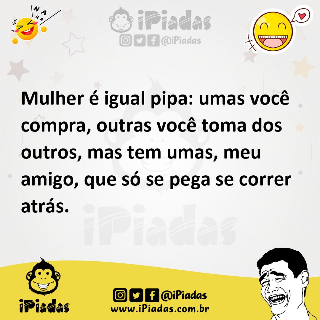 Ilustração de Mulher é igual pipa: umas você compra, outras você toma dos outros, ma... no iPiadas