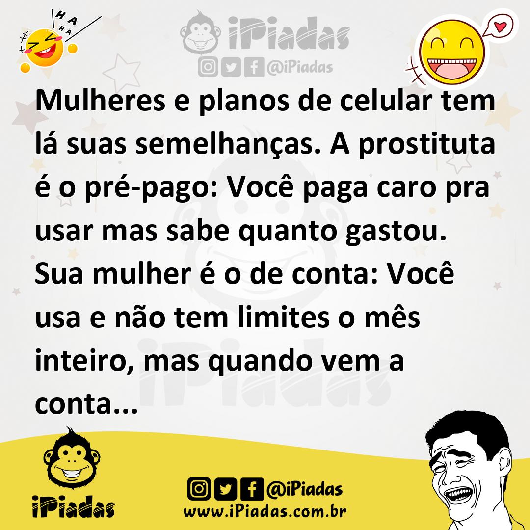 Ilustração de Mulheres e planos de celular tem lá suas semelhanças. A prostituta é o... no iPiadas