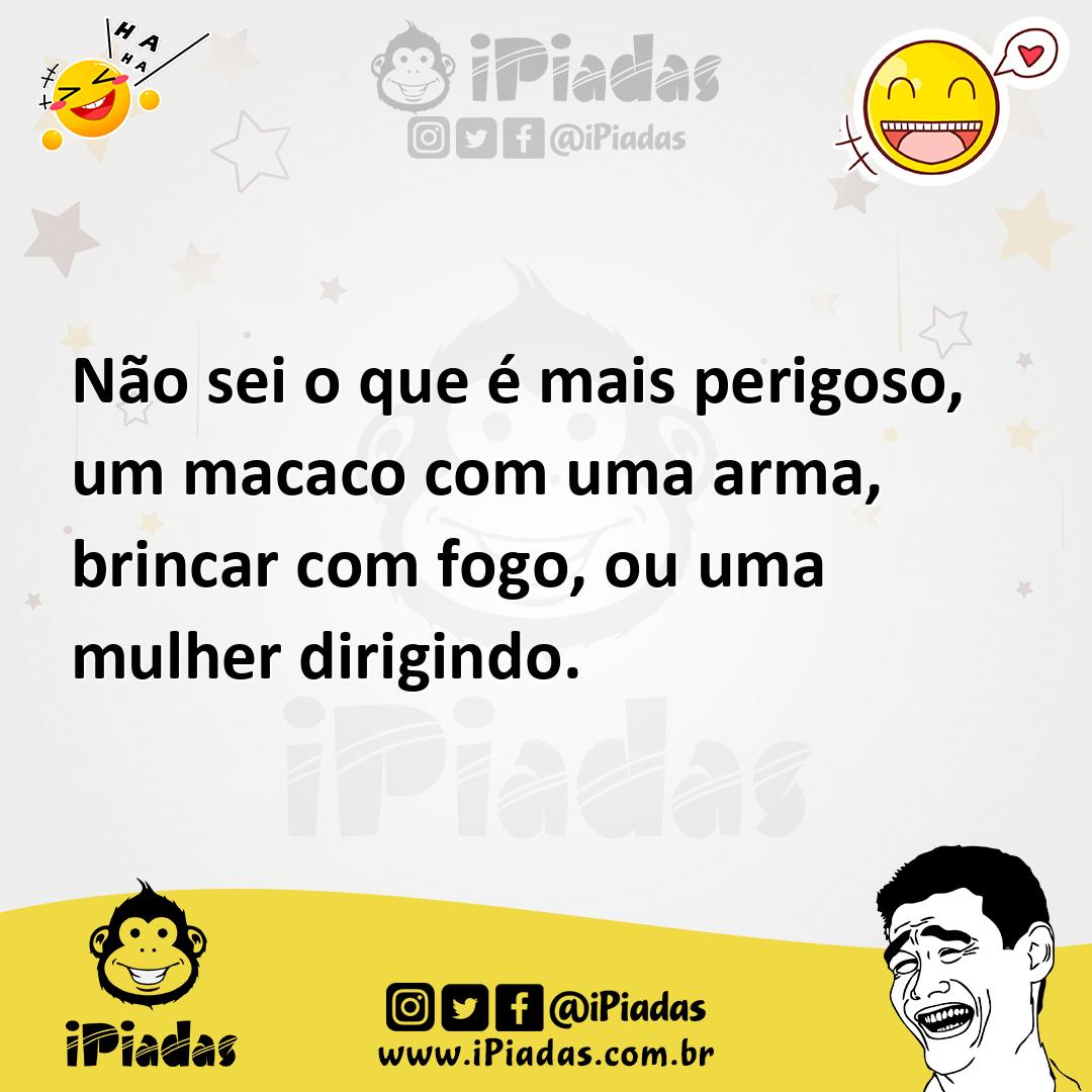 Ilustração de Não sei o que é mais perigoso, um macaco com uma arma, brincar com fog... no iPiadas