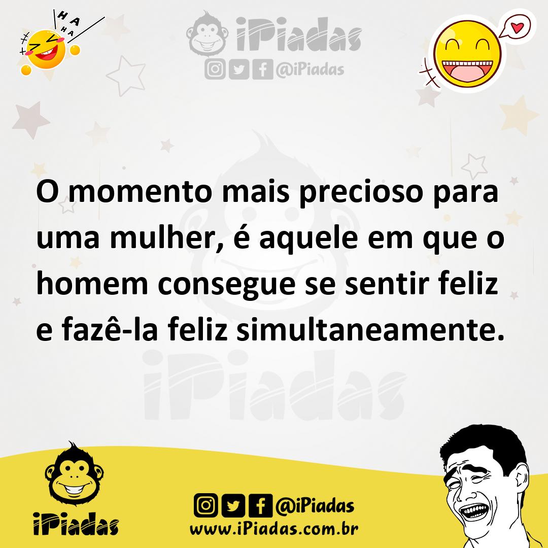 Ilustração de O momento mais precioso para uma mulher, é aquele em que o homem conse... no iPiadas