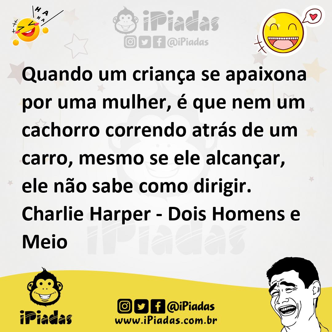Ilustração de Quando um criança se apaixona por uma mulher, é que nem um cachorro co... no iPiadas