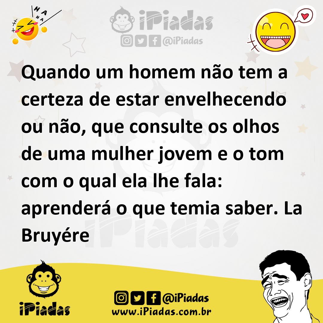 Ilustração de Quando um homem não tem a certeza de estar envelhecendo ou não, que co... no iPiadas