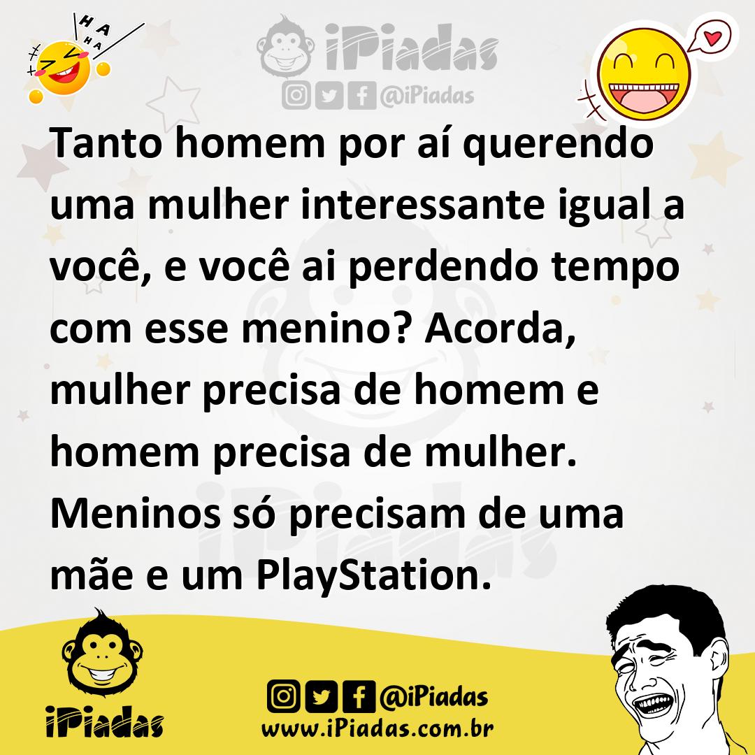 Ilustração de Tanto homem por aí querendo uma mulher interessante igual a você, e vo... no iPiadas