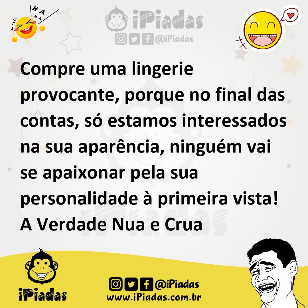 Ilustração de Compre uma lingerie provocante, porque no final das contas, só estamos... no iPiadas