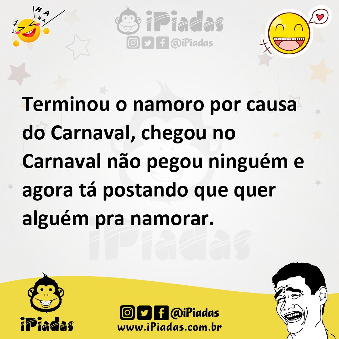 Ilustração de Terminou o namoro por causa do Carnaval, chegou no Carnaval não pegou... no iPiadas