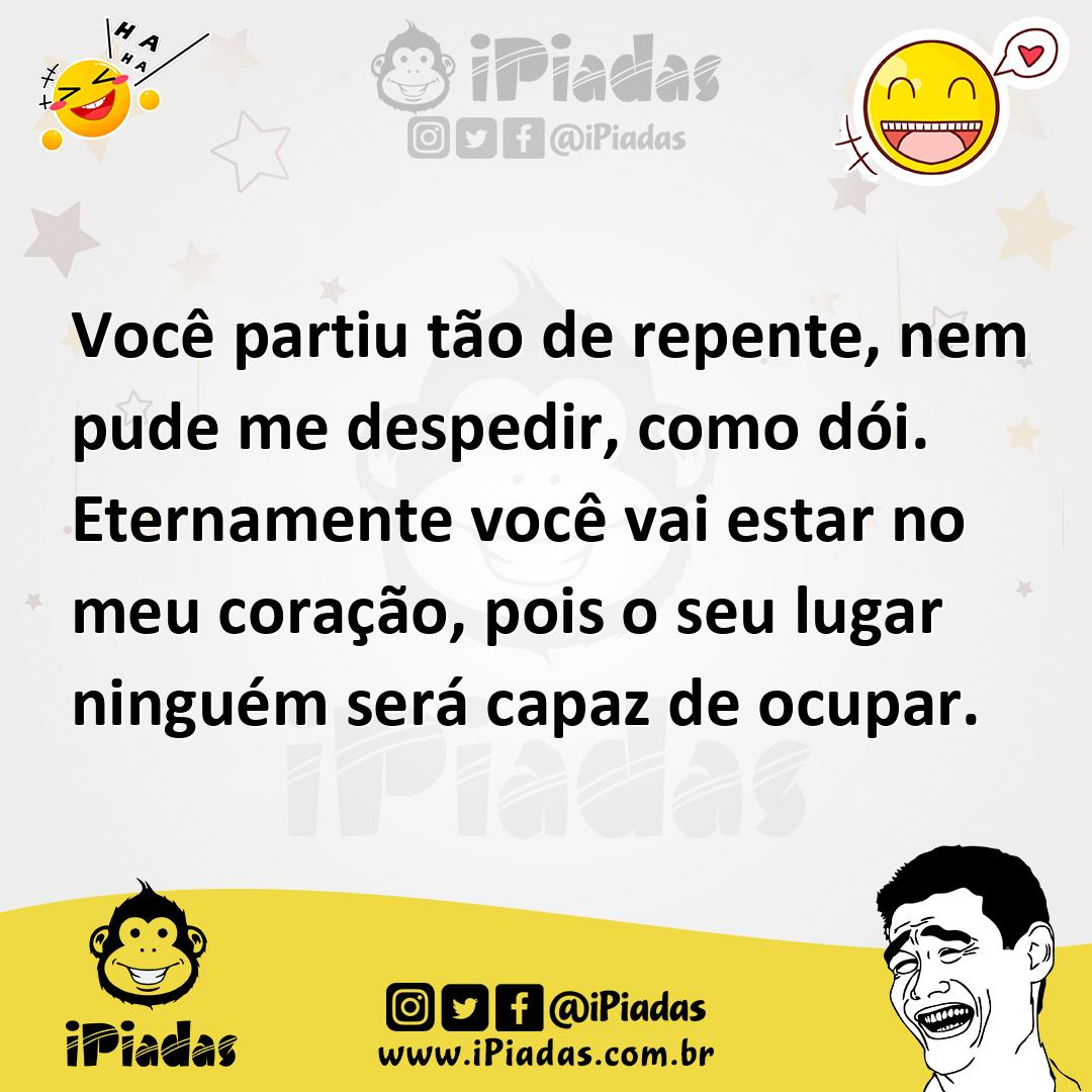 Ilustração de Você partiu tão de repente, nem pude me despedir, como dói. Eternament... no iPiadas