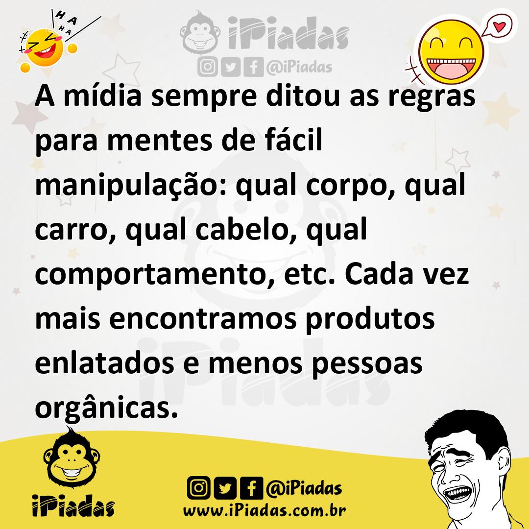Ilustração de A mídia sempre ditou as regras para mentes de fácil manipulação: qual... no iPiadas