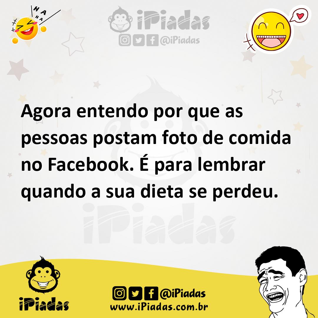Ilustração de Agora entendo por que as pessoas postam foto de comida no Facebook. É... no iPiadas