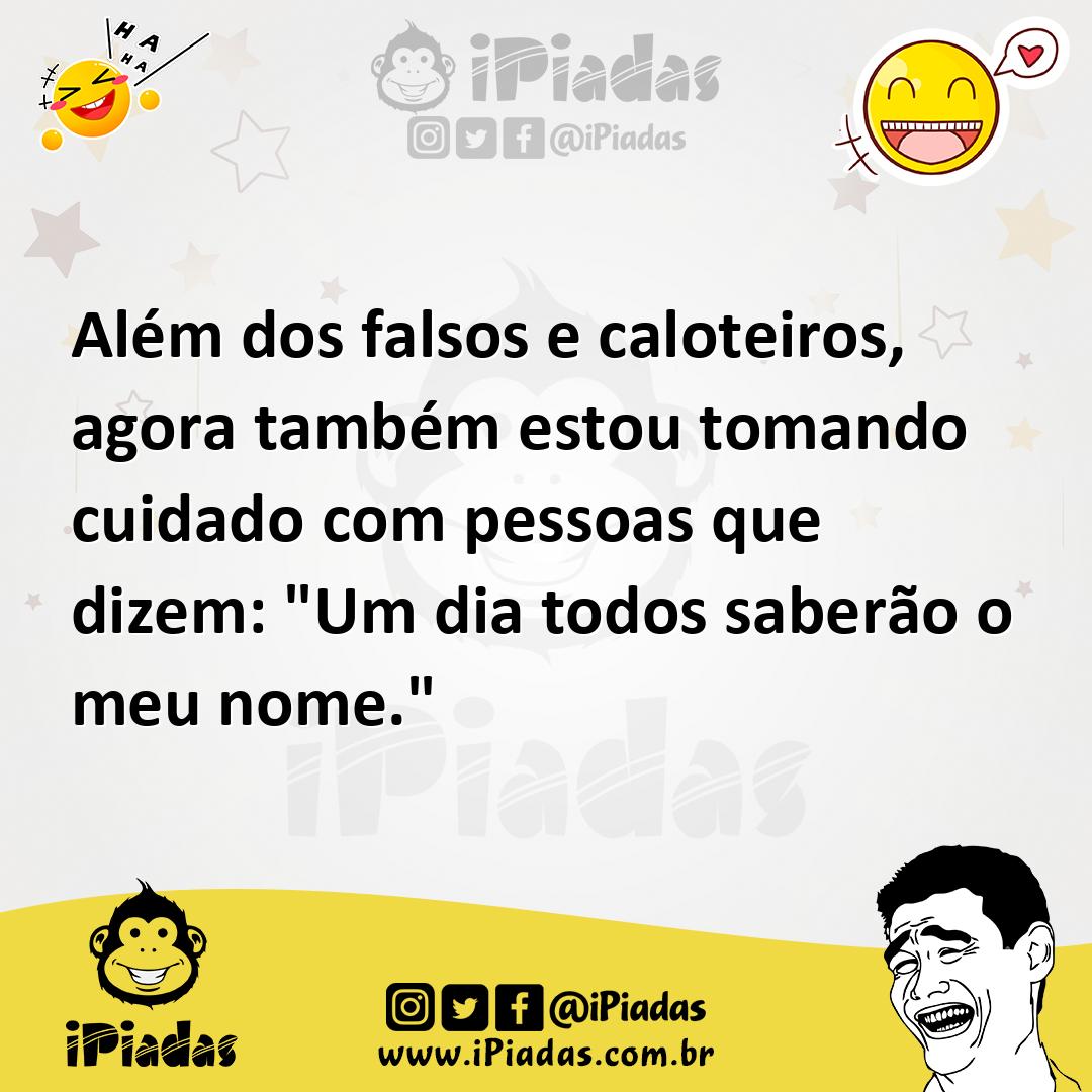 Ilustração de Além dos falsos e caloteiros, agora também estou tomando cuidado com p... no iPiadas