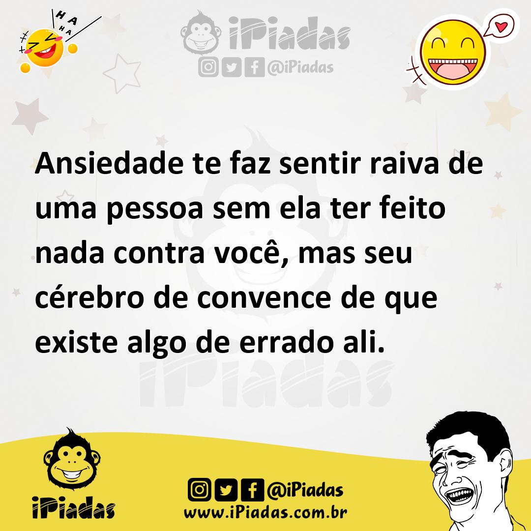 Ilustração de Ansiedade te faz sentir raiva de uma pessoa sem ela ter feito nada con... no iPiadas