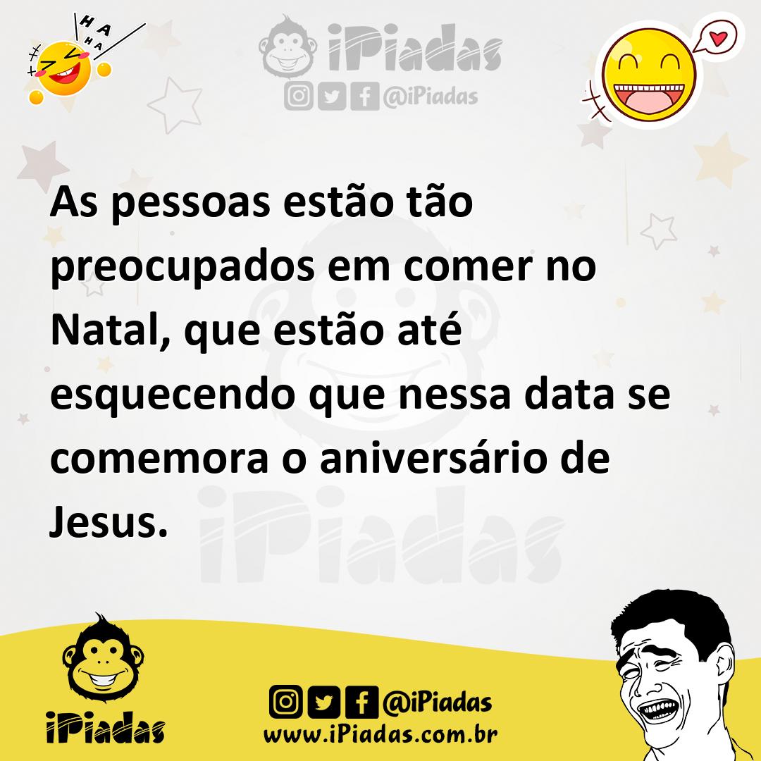 Ilustração de As pessoas estão tão preocupados em comer no Natal, que estão até esqu... no iPiadas