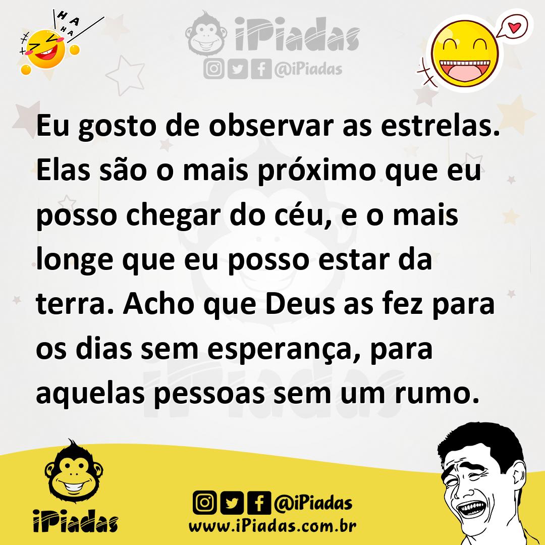 Ilustração de Eu gosto de observar as estrelas. Elas são o mais próximo que eu posso... no iPiadas