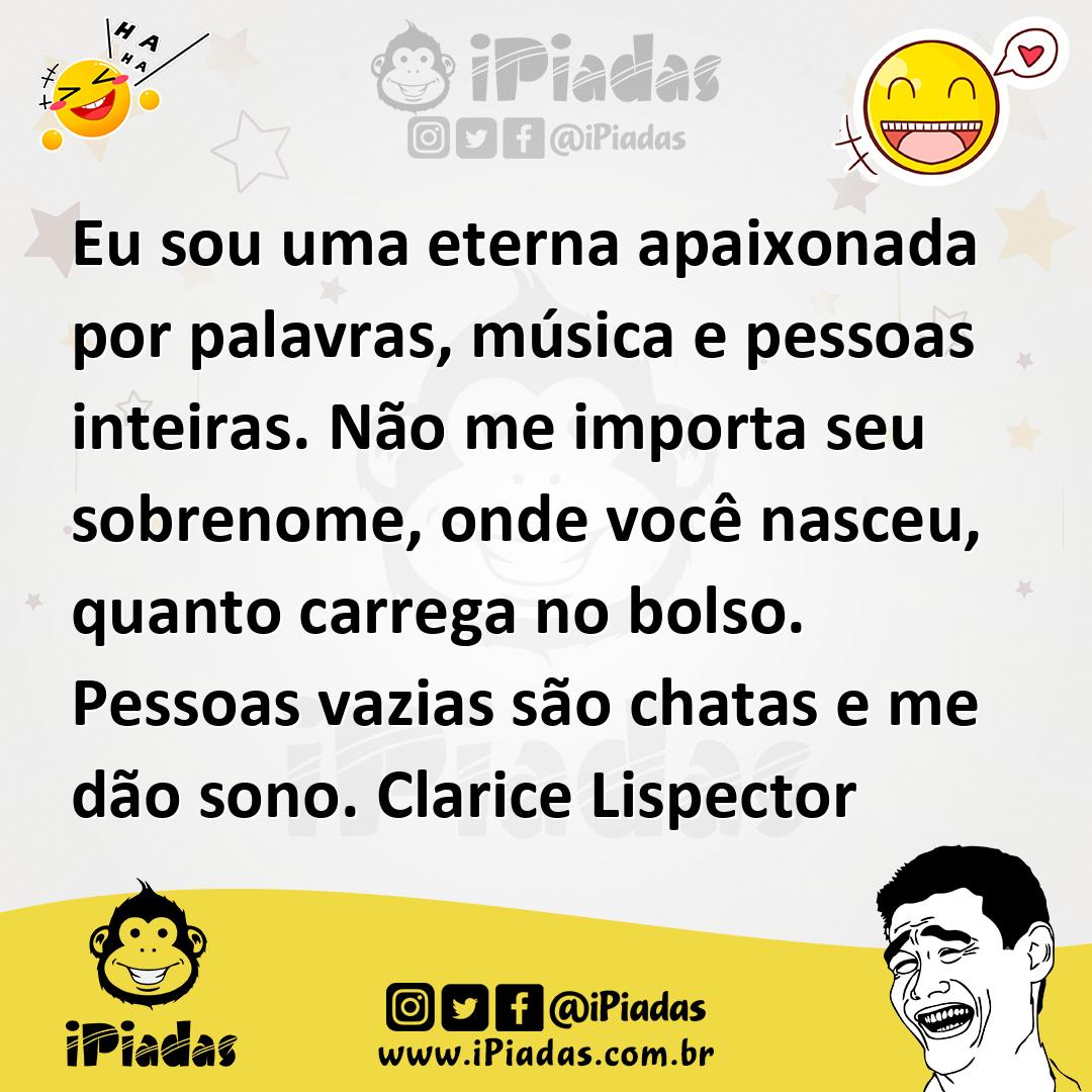 Ilustração de Eu sou uma eterna apaixonada por palavras, música e pessoas inteiras.... no iPiadas
