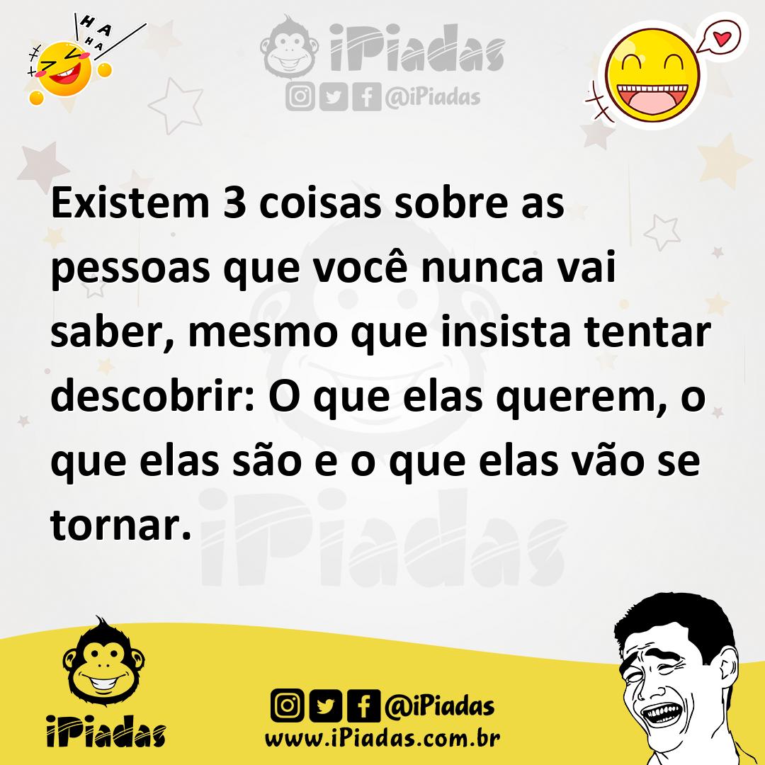 Ilustração de Existem 3 coisas sobre as pessoas que você nunca vai saber, mesmo que... no iPiadas