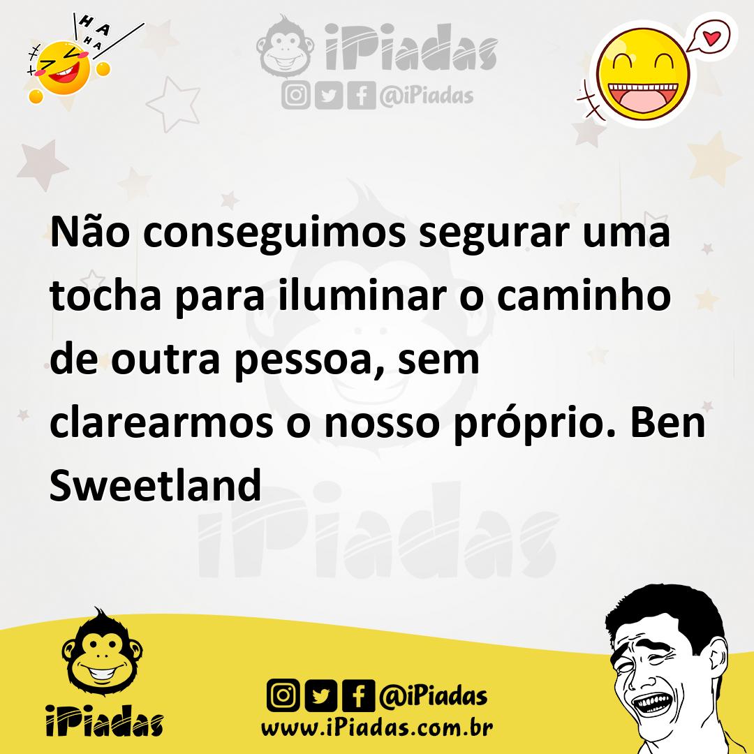 Ilustração de Não conseguimos segurar uma tocha para iluminar o caminho de outra pes... no iPiadas