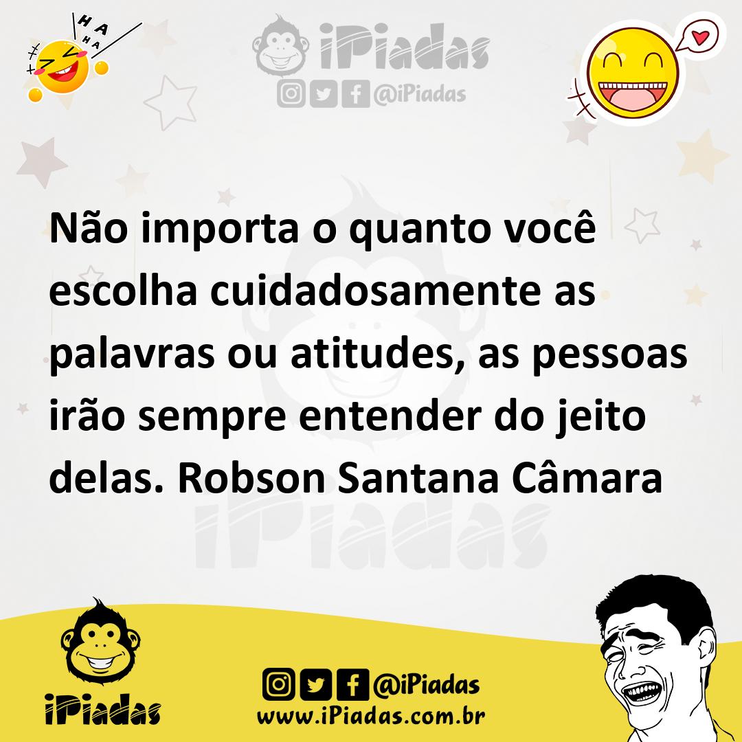 Ilustração de Não importa o quanto você escolha cuidadosamente as palavras ou atitud... no iPiadas