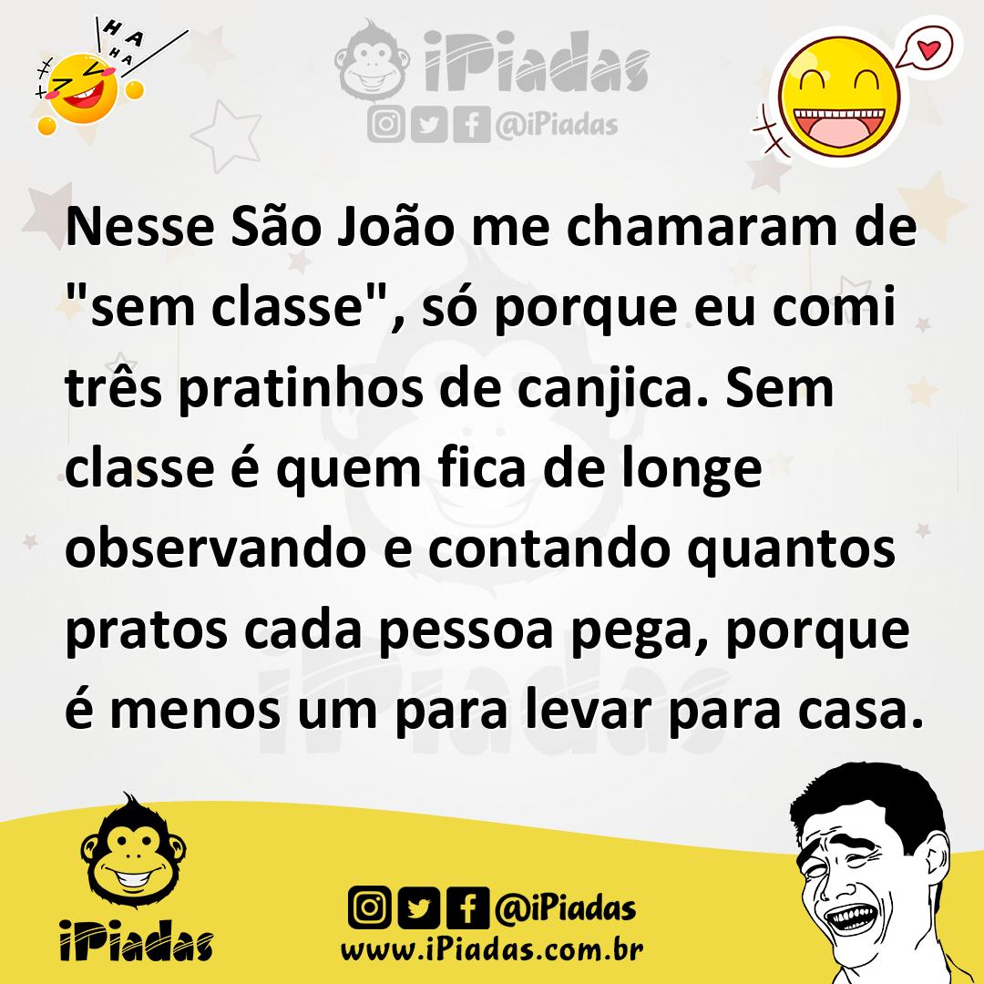 Ilustração de Nesse São João me chamaram de "sem classe", só porque eu comi três pra... no iPiadas
