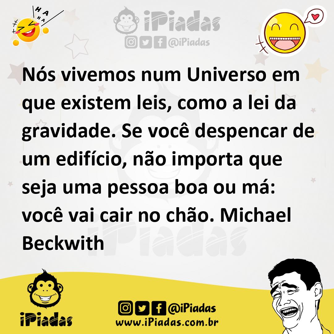 Ilustração de Nós vivemos num Universo em que existem leis, como a lei da gravidade.... no iPiadas