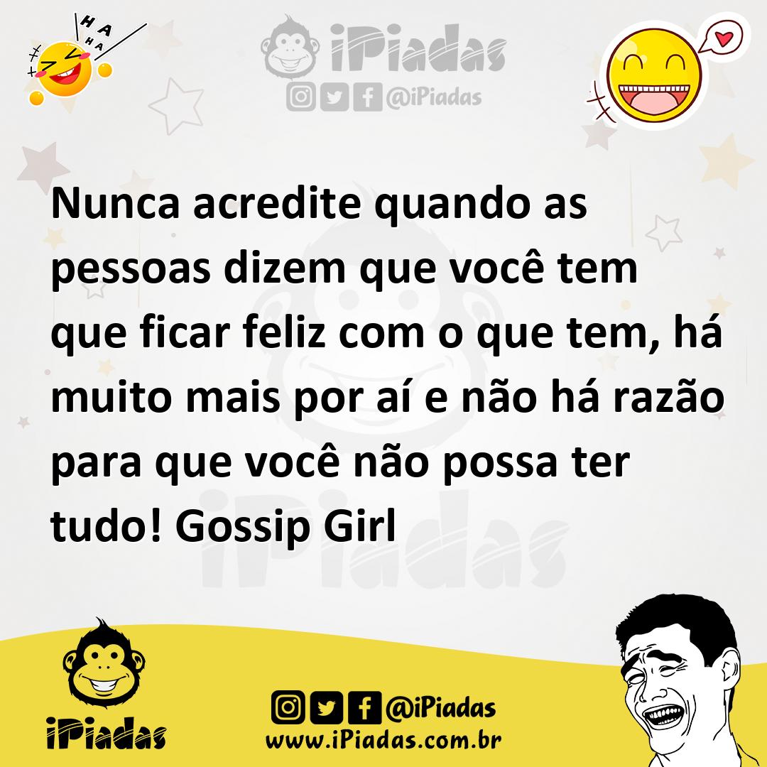 Ilustração de Nunca acredite quando as pessoas dizem que você tem que ficar feliz co... no iPiadas